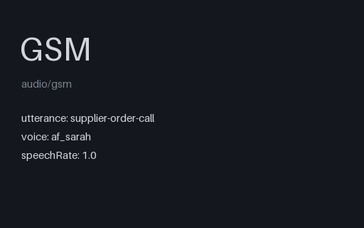 Preview of Supplier order call: codec gsm 8k