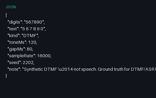 Preview of DTMF Transcript: 567890 (JSON)