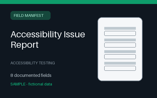 Preview of Accessibility Issue Report Field Manifest (JSON)