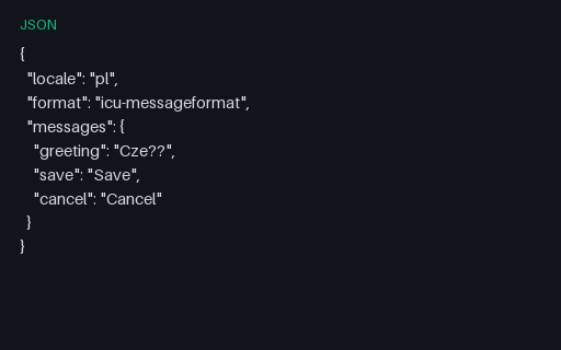 Preview of ICU MessageFormat JSON: PL Pad