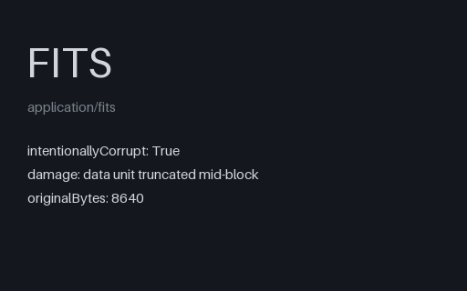 Preview of Intentionally Corrupt FITS: Short Final Block (.fits)