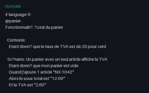 Preview of Gherkin, French Keywords (# language: fr)