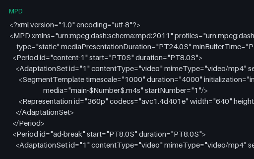 Preview of DASH: Multi-Period Manifest With a Mid-Roll Break
