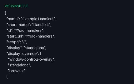 Preview of Web app manifest with file, protocol and launch handlers